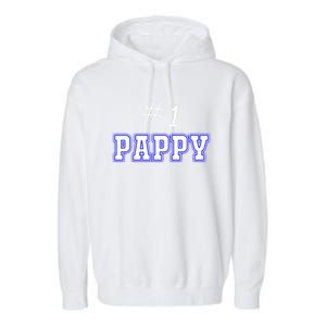 #1 Pappy Fathers Day Present Daddy Pa American Dad Cute Gift Garment-Dyed Fleece Hoodie