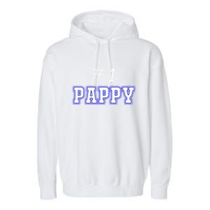 #1 Pappy Fathers Day Present Daddy Pa American Dad Gift Garment-Dyed Fleece Hoodie