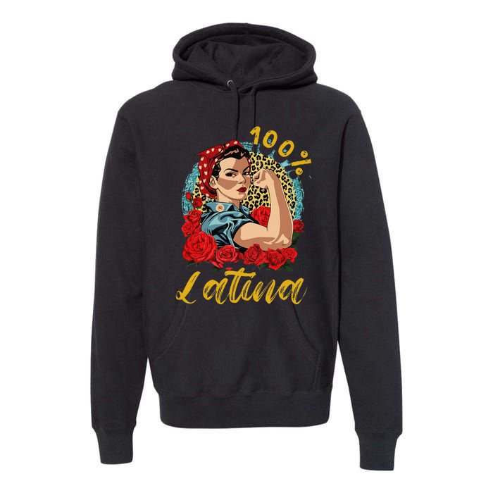 100 Percent Latina Hispanic Heritage Month Latin Women Premium Hoodie