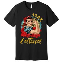 100 Percent Latina Hispanic Heritage Month Latin Women Premium T-Shirt