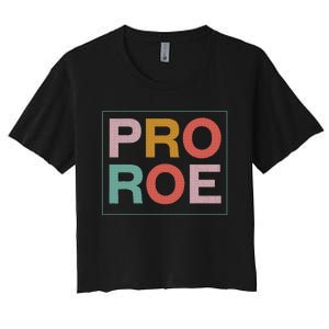 1973 P.R.O R.O.E P.R.O C.H.O.I.C.E Feminist Women's Crop Top Tee