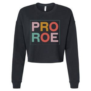 1973 P.R.O R.O.E P.R.O C.H.O.I.C.E Feminist Cropped Pullover Crew