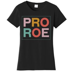 1973 P.R.O R.O.E P.R.O C.H.O.I.C.E Feminist Women's T-Shirt