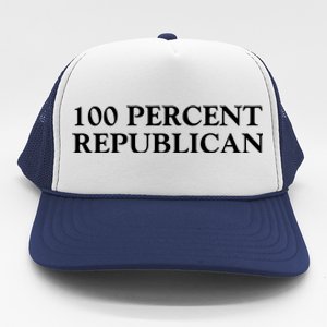 100 Percent Republican Conservative Gifts Trucker Hat