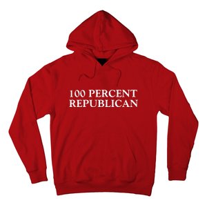 100 Percent Republican Conservative Gifts Hoodie