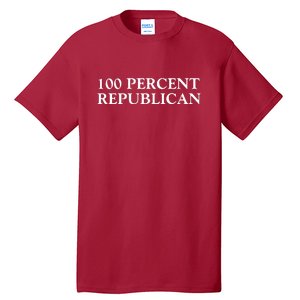 100 Percent Republican Conservative Gifts Tall T-Shirt