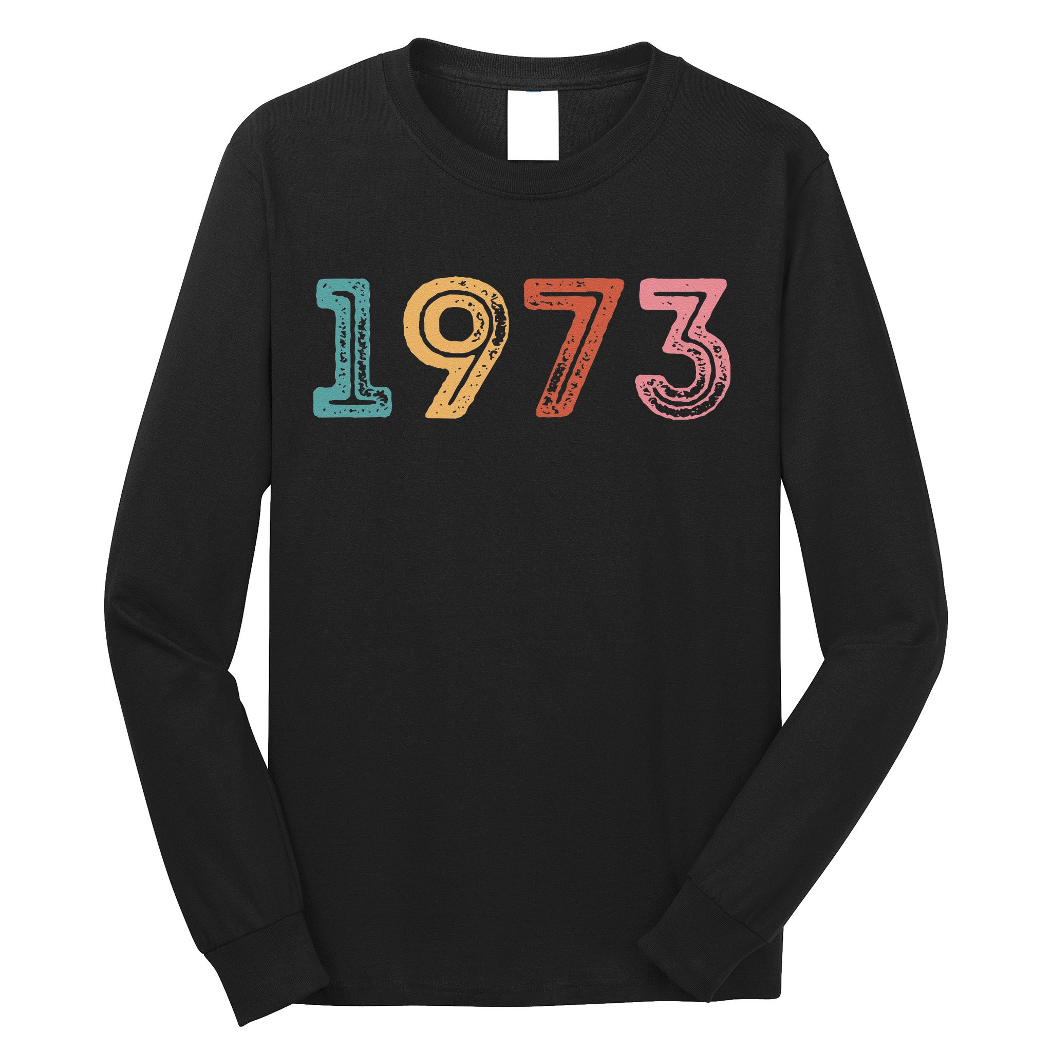 1973 Pro Roe Pro Vintage Choice Women Rights Feminist Long Sleeve Shirt