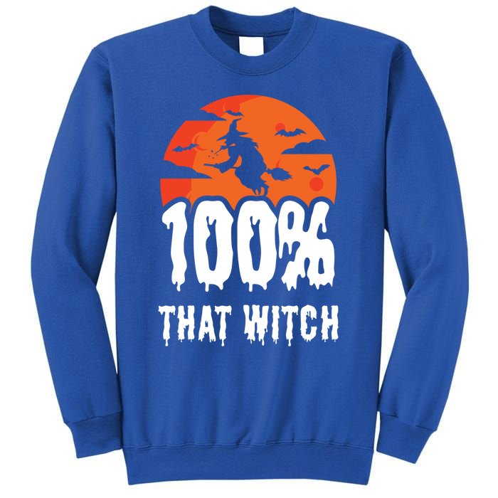 100 Percent That Witch Funny Witch Vibes Halloween Design Gift Sweatshirt