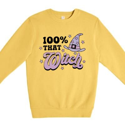 100 Percent That Witch Halloween Gift Premium Crewneck Sweatshirt