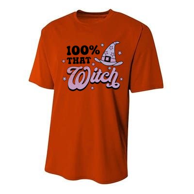 100 Percent That Witch Halloween Gift Performance Sprint T-Shirt