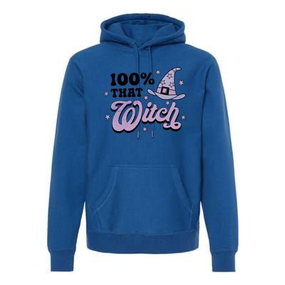 100 Percent That Witch Halloween Gift Premium Hoodie