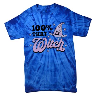 100 Percent That Witch Halloween Gift Tie-Dye T-Shirt