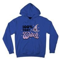 100 Percent That Witch Halloween Gift Tall Hoodie