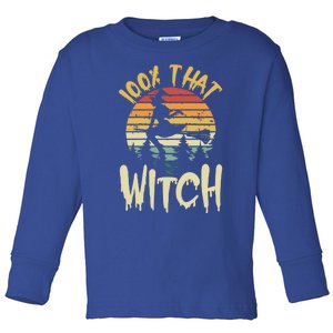 100 Percent That Witch Halloween Witch Squad Witchcraft Gift Toddler Long Sleeve Shirt