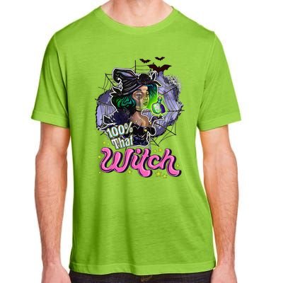 100 Percent That Witch Funny Halloween Gifts Adult ChromaSoft Performance T-Shirt