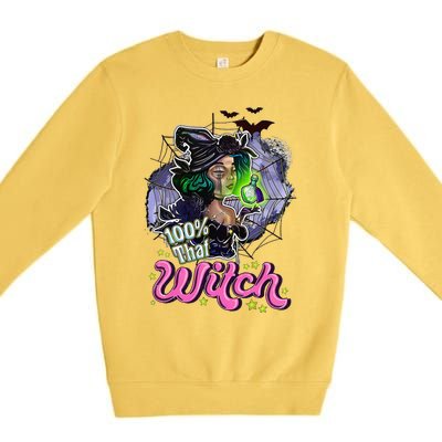 100 Percent That Witch Funny Halloween Gifts Premium Crewneck Sweatshirt