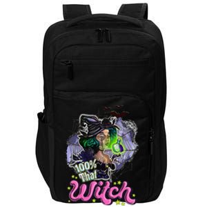 100 Percent That Witch Funny Halloween Gifts Impact Tech Backpack