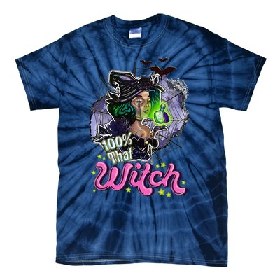 100 Percent That Witch Funny Halloween Gifts Tie-Dye T-Shirt