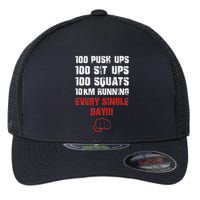 100 Push Ups 100 Sit Ups 100 Squats 10 Km Running Flexfit Unipanel Trucker Cap