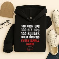 100 Push Ups 100 Sit Ups 100 Squats 10 Km Running Hoodie