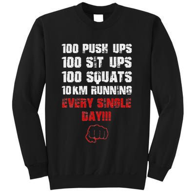 100 Push Ups 100 Sit Ups 100 Squats 10 Km Running Sweatshirt