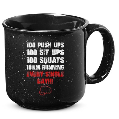 100 Push Ups 100 Sit Ups 100 Squats 10 Km Running 15oz Campfire Ceramic Mug