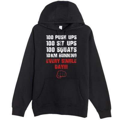100 Push Ups 100 Sit Ups 100 Squats 10 Km Running Premium Pullover Hoodie