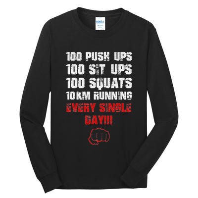 100 Push Ups 100 Sit Ups 100 Squats 10 Km Running Tall Long Sleeve T-Shirt