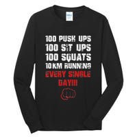 100 Push Ups 100 Sit Ups 100 Squats 10 Km Running Tall Long Sleeve T-Shirt