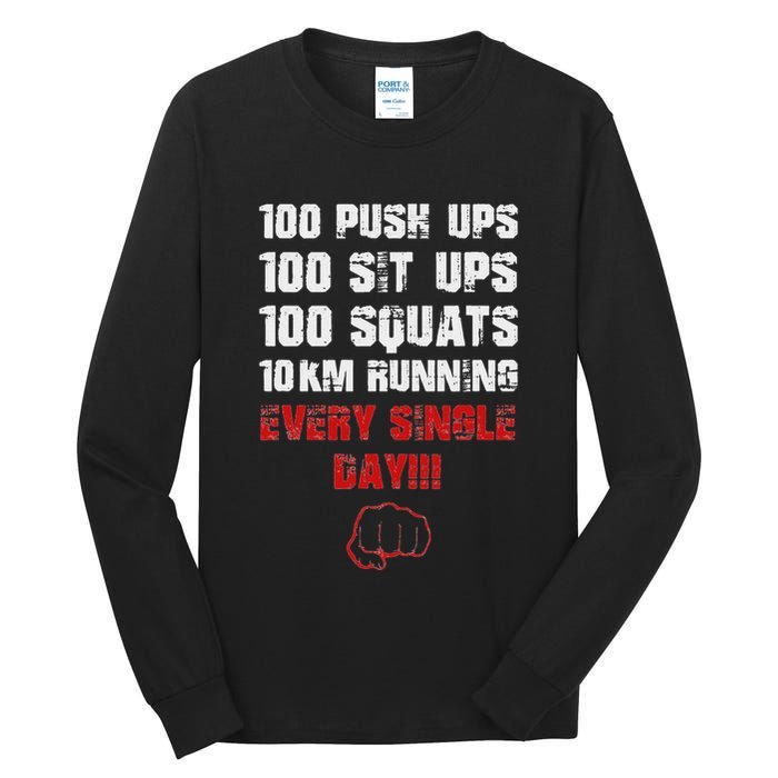 100 Push Ups 100 Sit Ups 100 Squats 10 Km Running Tall Long Sleeve T-Shirt