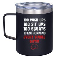 100 Push Ups 100 Sit Ups 100 Squats 10 Km Running 12oz Stainless Steel Coffee Mug