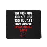 100 Push Ups 100 Sit Ups 100 Squats 10 Km Running Mousepad
