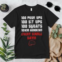 100 Push Ups 100 Sit Ups 100 Squats 10 Km Running Premium T-Shirt