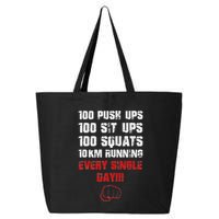 100 Push Ups 100 Sit Ups 100 Squats 10 Km Running 25L Jumbo Tote