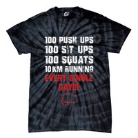 100 Push Ups 100 Sit Ups 100 Squats 10 Km Running Tie-Dye T-Shirt