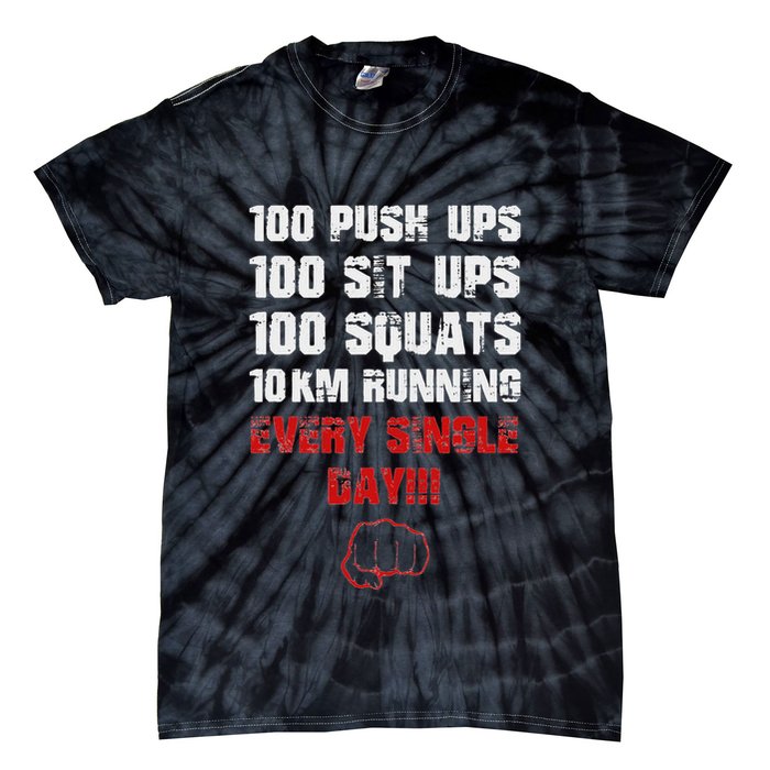 100 Push Ups 100 Sit Ups 100 Squats 10 Km Running Tie-Dye T-Shirt