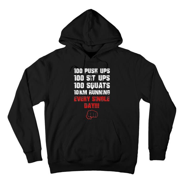 100 Push Ups 100 Sit Ups 100 Squats 10 Km Running Tall Hoodie
