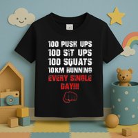 100 Push Ups 100 Sit Ups 100 Squats 10 Km Running Toddler T-Shirt