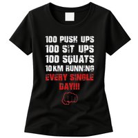 100 Push Ups 100 Sit Ups 100 Squats 10 Km Running Womens T-Shirt