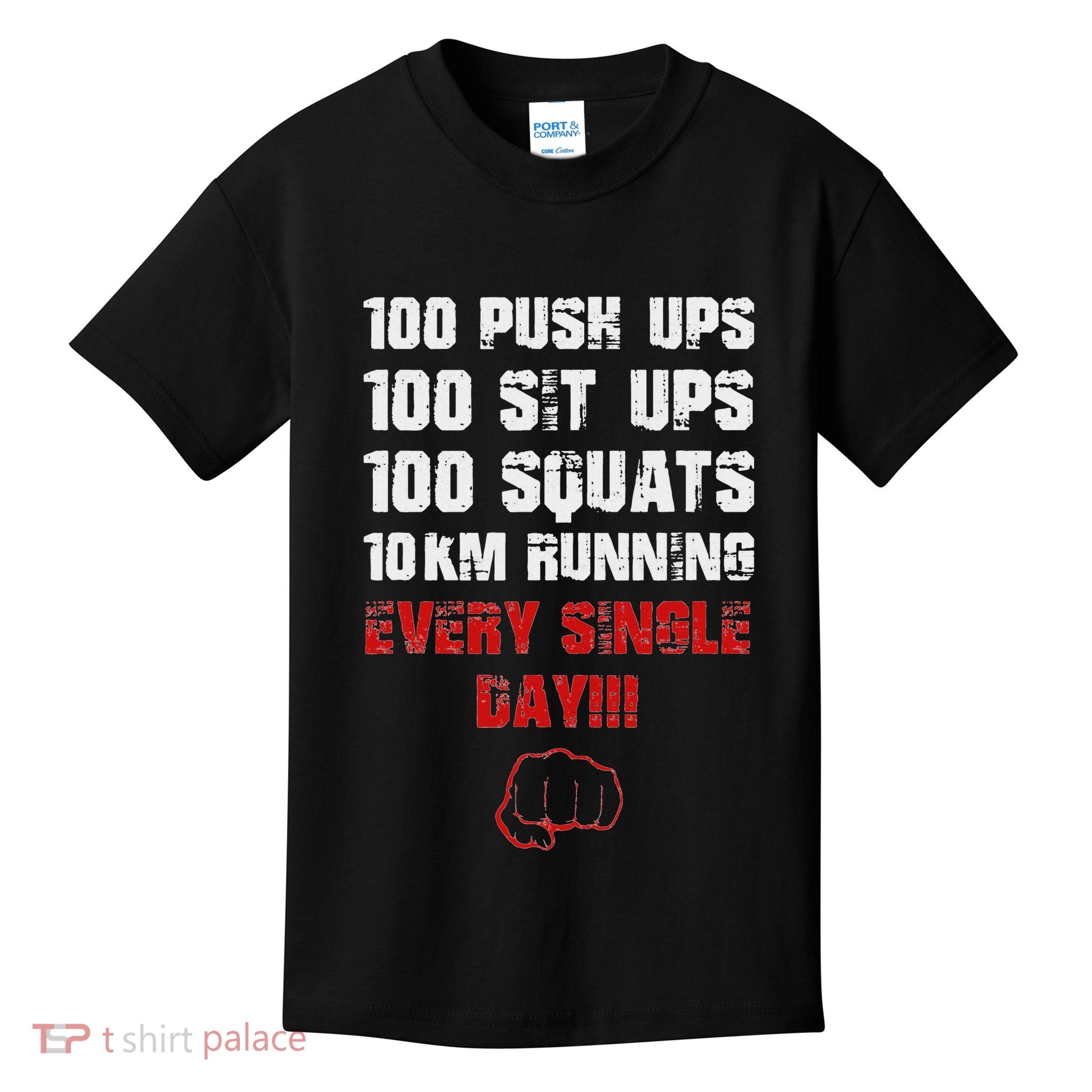 100 Push Ups 100 Sit Ups 100 Squats 10 Km Running Kids T-Shirt