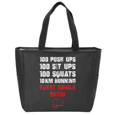 100 Push Ups 100 Sit Ups 100 Squats 10 Km Running Zip Tote Bag