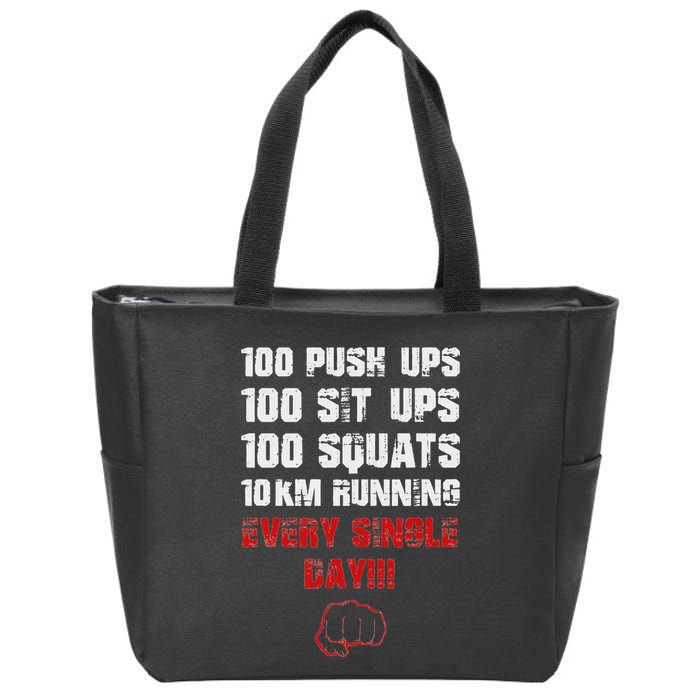100 Push Ups 100 Sit Ups 100 Squats 10 Km Running Zip Tote Bag