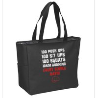 100 Push Ups 100 Sit Ups 100 Squats 10 Km Running Zip Tote Bag