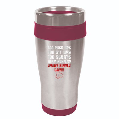 100 Push Ups 100 Sit Ups 100 Squats 10 Km Running 16oz Travel Tumbler