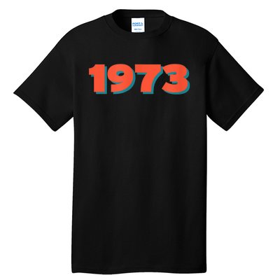 1973 Retro Historic Year Remembrance Tall T-Shirt