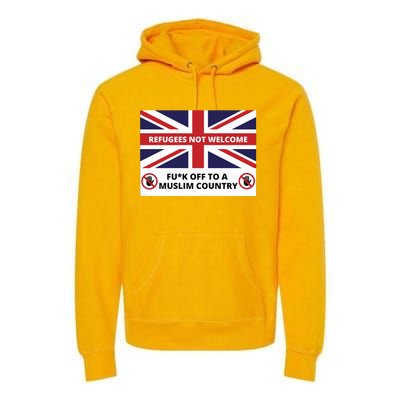 1mannovoice Refugees Not Welcome Fuck Off To A Muslim Country Premium Hoodie