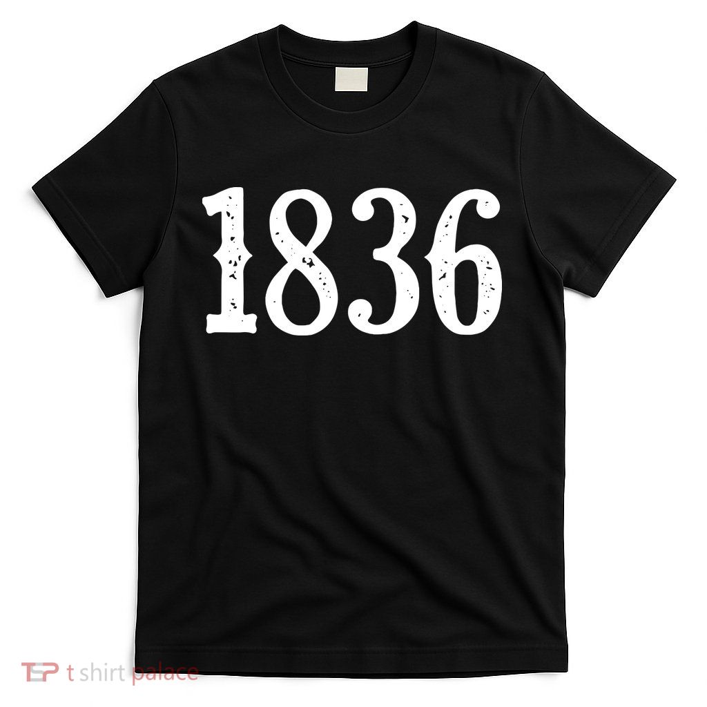 1836 Republic Of Texas Revolution Independence T-Shirt