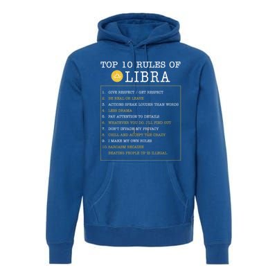 10 Rules Of Libra Horoscope Zodiac Astrological Sign Gift Premium Hoodie