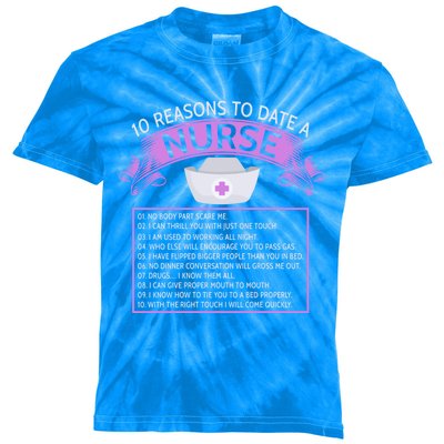 10 Reasons To Date A Nurse Funny Dating Saying Gift Kids Tie-Dye T-Shirt