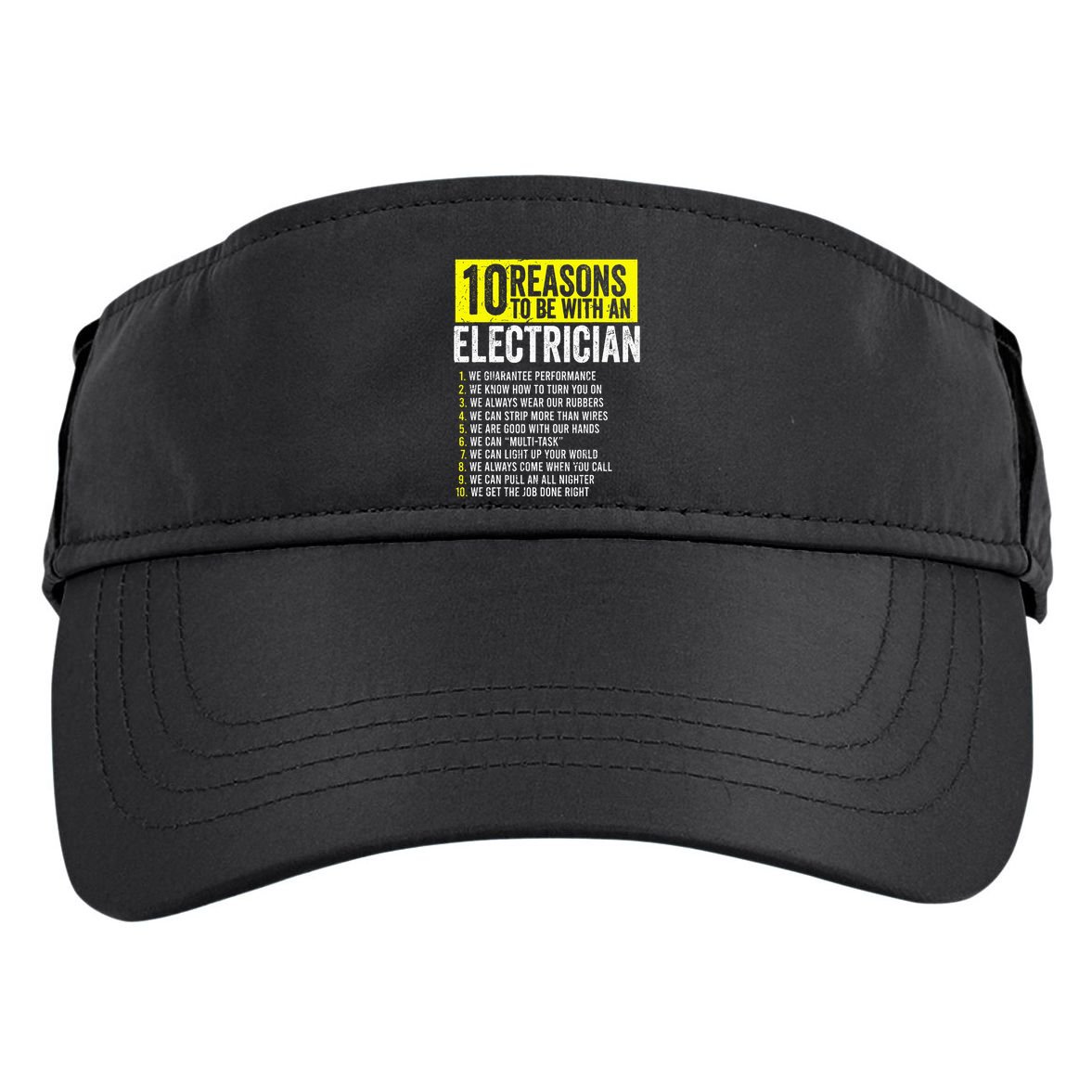 10 Reasons To Be With An Electrician Electricians Adult Drive Performance Visor